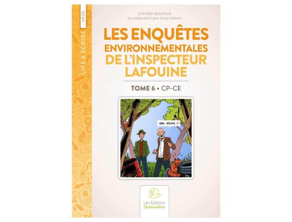 FICHIERS DE LECTURE BUISSONNIERES LES ENQUETES    ENVIRONNEMENTALES DE          L'INSPECTEUR LAFOUINE VOLUME