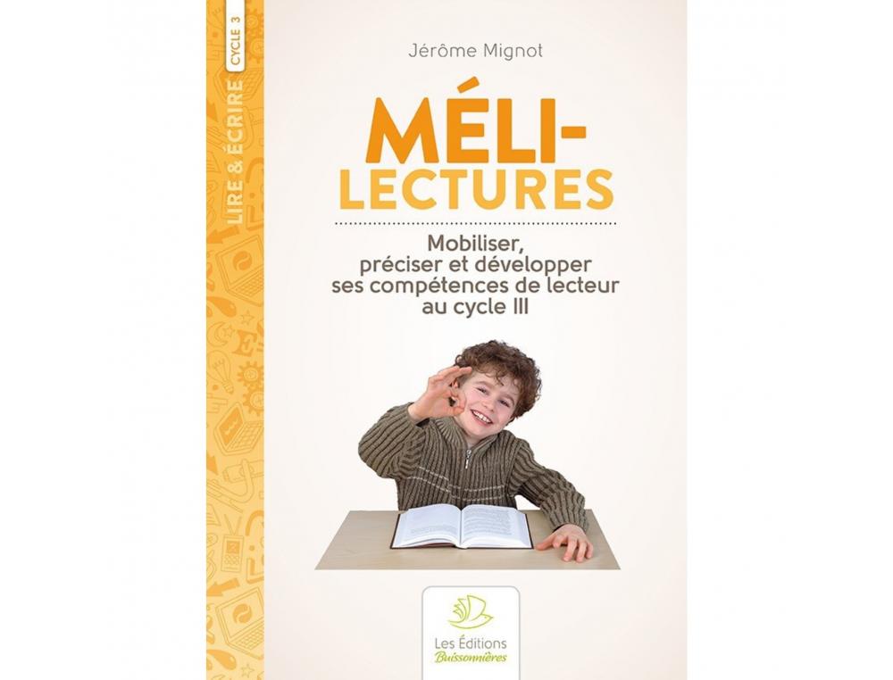 FICHIERS DE LECTURE BUISSONNIERES MELI LECTURES   CYCLE 3 108 PAGES